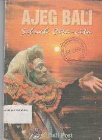 Image of Ajeg Bali: Sebuah Cita - Cita