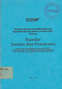 Image of STANDAR SARANA DAN PRASARANA ; PERATURAN MENTRI PENDIDIKAN NASIONAL REPUBLIK INDONESIA 24 TAHUN 2007